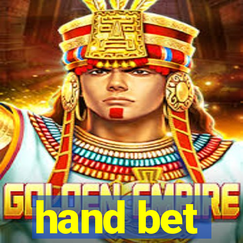 hand bet